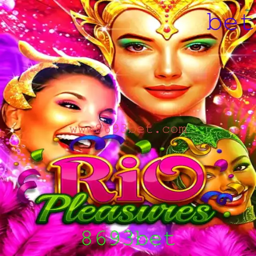 RioPleasures: Explorando o Fascinante Mundo do Novo Jogo com 8693bet